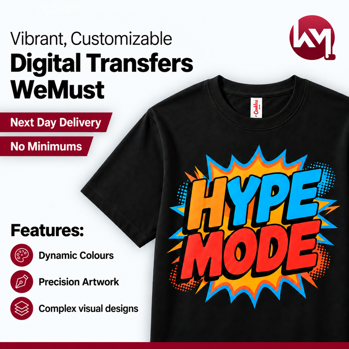 Digital Transfers We Must DTF transfer with a colorful "Hype Mode" design on a black t-shirt